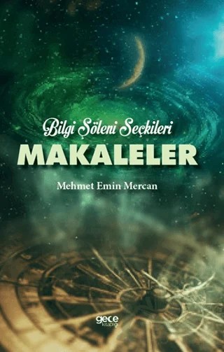 Bilgi Şöleni Seçkileri – Mehmet Emin Mercan – Gece Kitaplığı kitap kapağı