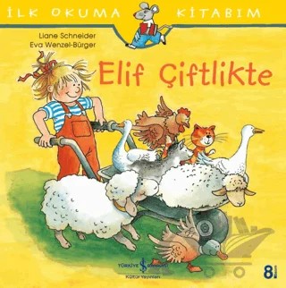 Elif Çiftlikte – Liane Schneider – İş Bankası Kültür Yayınları kitap kapağı