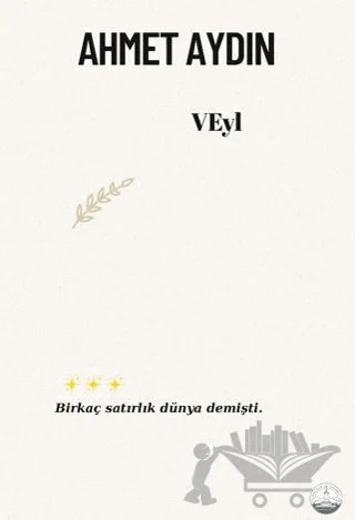 Veyl – Ahmet Aydın – Odessa Yayınevi kitap kapağı