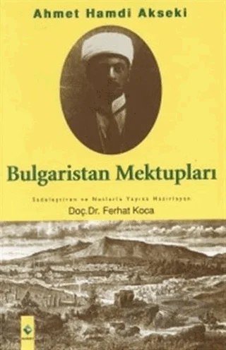 Bulgaristan Mektupları – Ahmet Hamdi Akseki – Rağbet Yayınları kitap kapağı