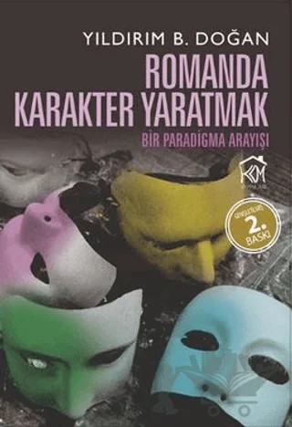 Romanda Karakter Yaratmak – Yıldırım B. Doğan – Kurgu Kültür Merkezi kitap kapağı