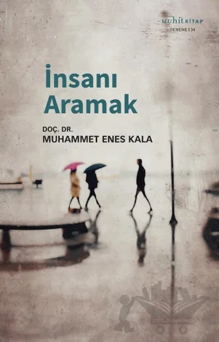 İnsanı Aramak – Muhammet Enes Kala – Muhit Kitap kitap kapağı
