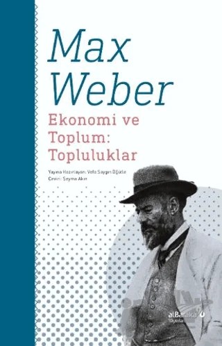 Ekonomi ve Toplum: Topluluklar – Max Weber – Albaraka Yayınları kitap kapağı