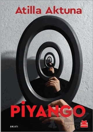 Piyango – Atilla Aktuna – Kırmızı Kedi Yayınevi kitap kapağı