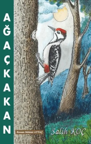 Ağaçkakan – Salih Koç – Tunç Yayıncılık kitap kapağı
