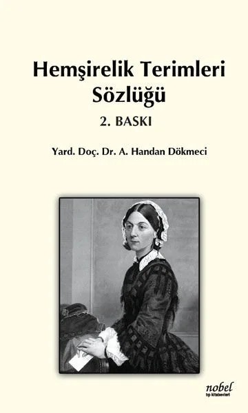 Hemşirelik Terimleri Sözlüğü – Yrd. Doç. Dr. A. Handan Dökmeci – Nobel Tıp Kitabevleri kitap kapağı