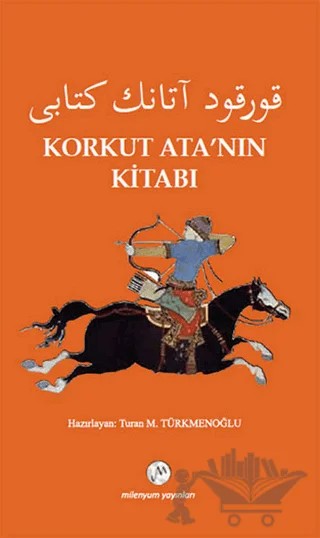 Korkut Ata’nın Kitabı – Kolektif – Milenyum Yayınları kitap kapağı
