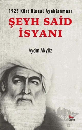 Şeyh Said İsyanı – Aydın Akyüz – Ceylan Yayınları kitap kapağı