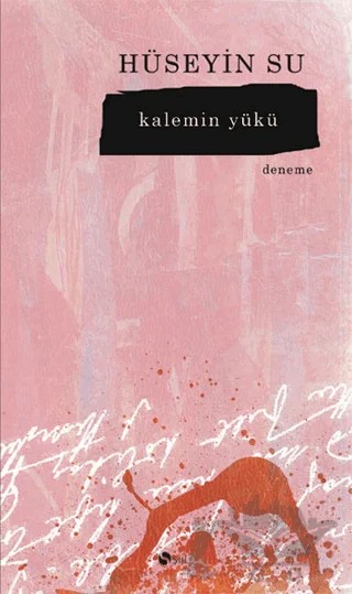 Kalemin Yükü – Hüseyin Su – Şule Yayınları kitap kapağı