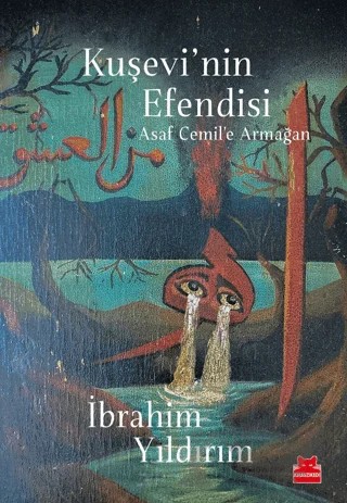 Kuşevi'nin Efendisi – İbrahim Yıldırım – Kırmızı Kedi Yayınevi kitap kapağı