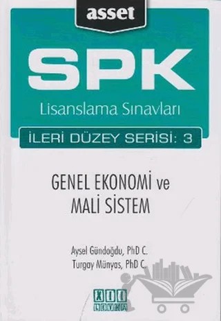 SPK Lisanslama Sınavları İleri Düzey Serisi: 3  Genel Ekonomi ve Mali Sistem – Aysel Gündoğdu, Turgay Münyas – On İki Levha Yayınları kitap kapağı