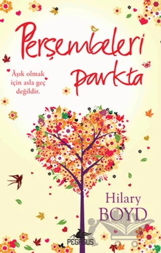 Perşembeleri Parkta – Hilary Boyd – Pegasus Yayınları kitap kapağı