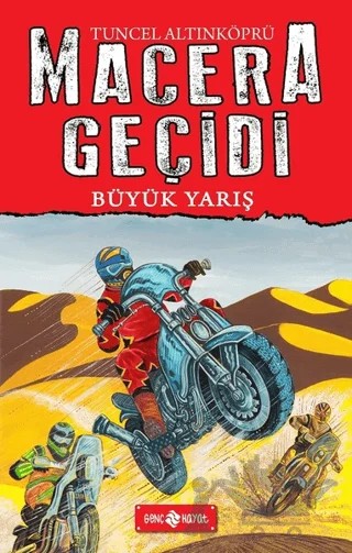 Macera Geçidi 13 - Büyük Yarış – Tuncel Altınköprü – Genç Hayat kitap kapağı