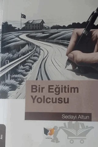 Bir Eğitim Yolcusu – Sedayi Altun – Ateş Yayınları kitap kapağı