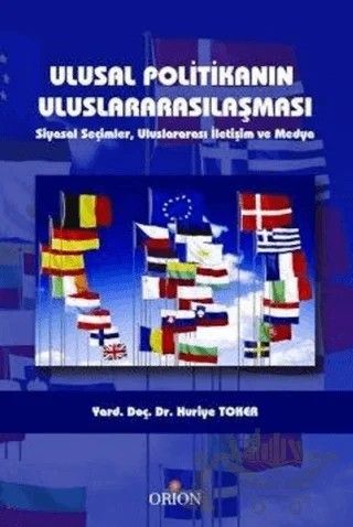 Ulusal Politikanın Uluslararasılaşması – Huriye Toker – Orion Kitabevi kitap kapağı