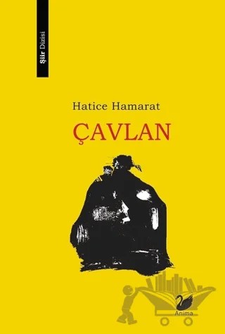 Çavlan – Hatice Hamarat – Anima Yayınları kitap kapağı