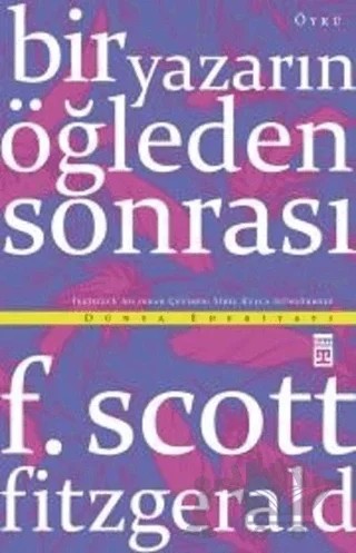 Bir Yazarın Öğleden Sonrası – Francis Scott Key Fitzgerald – Timaş Yayınları kitap kapağı