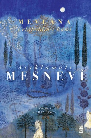 Mesnevi (Açıklamalı - Tam Metin - Tek Cilt) – Mevlana Celaleddin Rumi – Timaş Yayınları kitap kapağı
