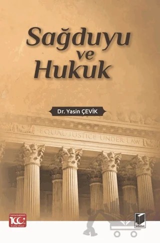 Sağduyu ve Hukuk – Yasin Çevik – Adalet Yayınevi kitap kapağı