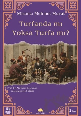 Turfanda mı Yoksa Turfa mı? – Mizancı Mehmet Murat Bey – Salkımsöğüt Yayınları kitap kapağı