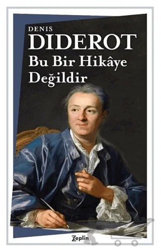 Bu Bir Hikaye Değildir – Denis Diderot – Zeplin Kitap kitap kapağı
