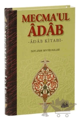Mecma’ul Adab – Sufi-zade Seyyid Hulusi – Sağlam Yayınevi kitap kapağı