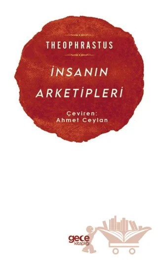 İnsanın Arketipleri – Theophrastus – Gece Kitaplığı kitap kapağı
