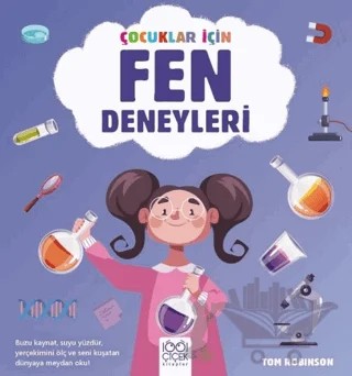 Çocuklar İçin Fen Deneyleri – Tom Robinson – 1001 Çiçek Kitaplar kitap kapağı