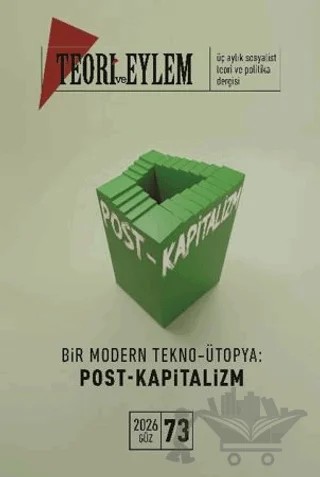Teori ve Eylem Dergisi Sayı: 73 Güz 2026 – Teori ve Eylem Dergisi Yayınları kitap kapağı