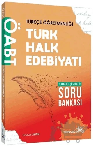 ÖABT Türkçe Öğretmenliği Türk Halk Edebiyatı Soru Bankası Çözümlü - Hidayet Aydın Türkçecim TV Yayınları – Hidayet Aydın – Edebiyat TV Yayınları kitap kapağı