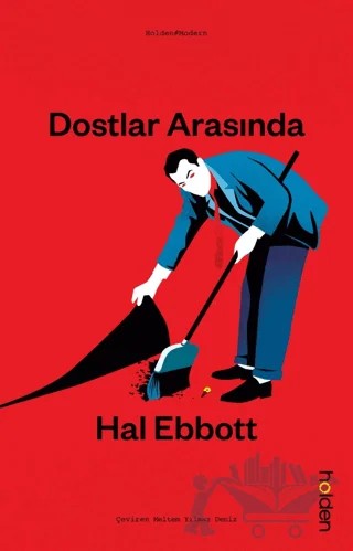 Dostlar Arasında – Hal Ebbott – Holden Kitap kitap kapağı