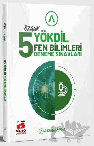 YÖKDİL Fen Bilimleri 5 Deneme Sınavı (Video Çözümlü) – Kolektif – Akın Dil Eğitim kitap kapağı