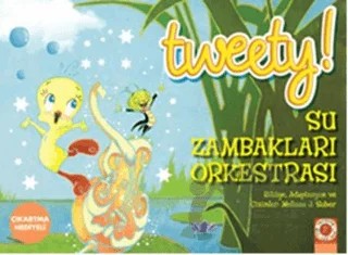 Tweety : Su Zambakları Orkestrası – Melissa J. Suber – Artemis Yayınları kitap kapağı