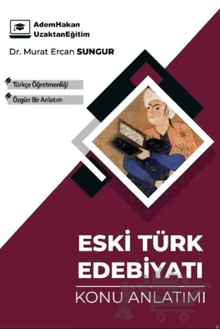 ÖABT Türkçe Eski Türk Edebiyatı Konu Anlatımı – Murat Ercan Sungur – Adem Hakan kitap kapağı