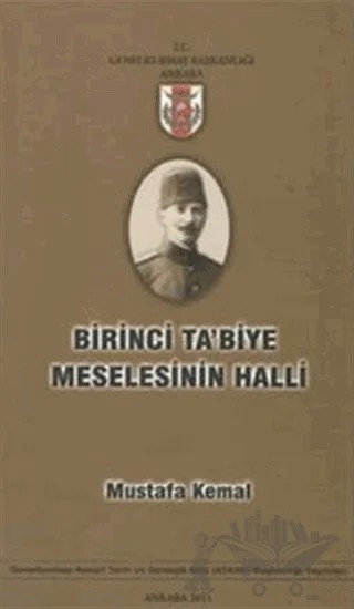 Birinci Ta'biye Meselesinin Halli – Arzu Yoğurtcuoğlu, Gökçen Tokeşer, Suat Akgül – Genelkurmay Basımevi kitap kapağı