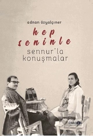 Hep Seninle – Adnan Özyalçıner – Manos Yayınları kitap kapağı