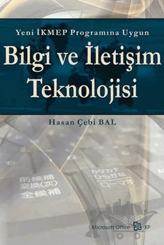 Yeni İKMEP Programına Uygun Bilgi ve İletişim Teknolojisi (Office XP) – Hasan Çebi Bal – Murathan Yayınevi kitap kapağı