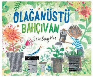 Olağanüstü Bahçıvan – Sam Boughton – Kronik Çocuk kitap kapağı