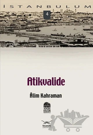 Atikvalide – Alim Kahraman – Heyamola Yayınları kitap kapağı