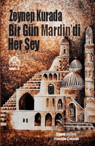 Bir Gün Mardin’di Her Şey – Zeynep Kurada – Kekeme Yayınları kitap kapağı