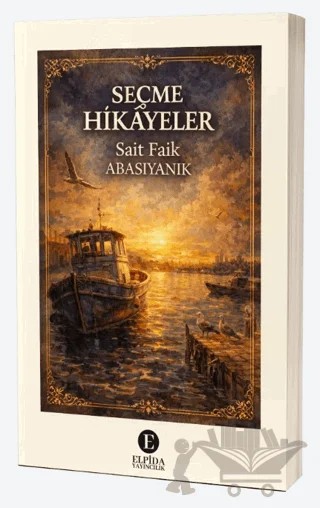 Seçme Hikayeler – Sait Faik Abasıyanık – Elpida Yayıncılık kitap kapağı