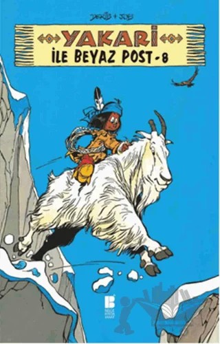 Yakari ile Beyaz Post 8 – Derib + Job – Bilge Kültür Sanat kitap kapağı