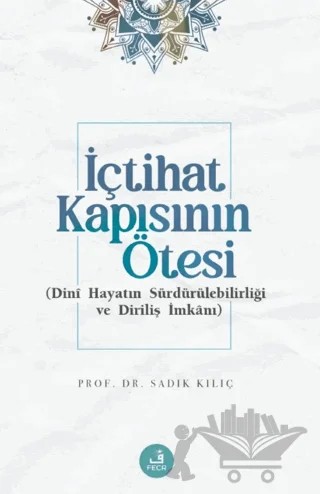 İçtihat Kapısının Ötesi – Sadık Kılıç – Fecr Yayınları kitap kapağı