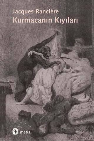 Kurmacanın Kıyıları – Jacques Ranciere – Metis Yayınları kitap kapağı