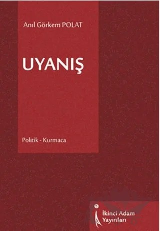 Uyanış – Anıl Görkem Polat – İkinci Adam Yayınları kitap kapağı