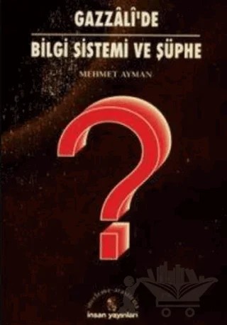 Gazzali’de Bilgi Sistemi ve Şüphe – Mehmet Ayman – İnsan Yayınları kitap kapağı