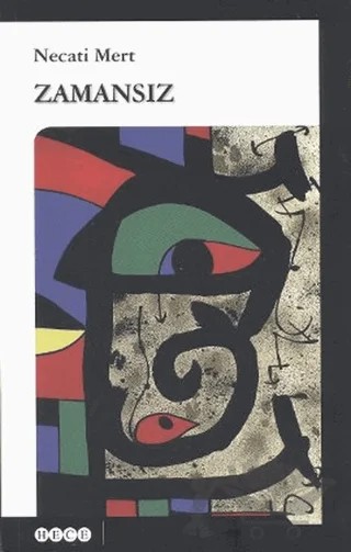 Zamansız – Necati Mert – Hece Yayınları kitap kapağı