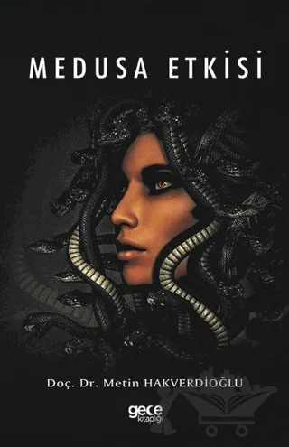 Medusa Etkisi – Metin Hakverdioğlu – Gece Kitaplığı kitap kapağı