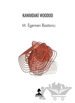 Kanımdaki Woodoo – M. Egemen Bostancı – İmgenin Çocukları Yayınevi kitap kapağı