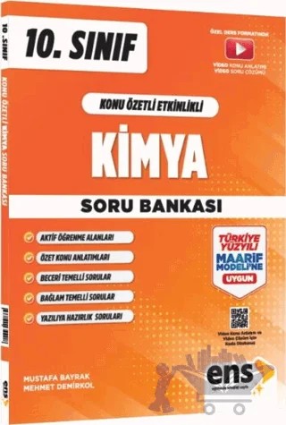 10. Sınıf Kimya Konu Özetli Etkinlikli Soru Bankası – Mustafa Bayrak, Mehmet Demirkol – ENS Yayınları kitap kapağı